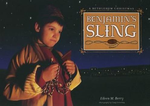 Paperback Benjamin's Sling: A Bethlehem Christmas Book