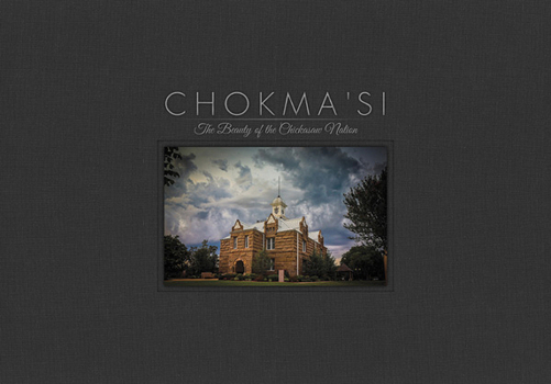 Leather Bound Chokma'si: The Beauty of the Chickasaw Nation Book