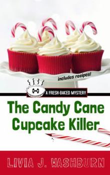 The Candy Cane Cupcake Killer - Book #10 of the Fresh-Baked Mystery