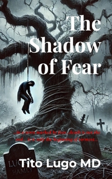 The Shadow of Fear