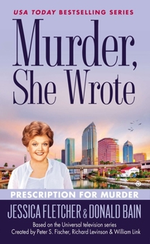 Prescription for Murder - Book #39 of the Murder, She Wrote