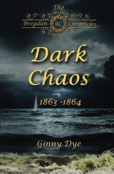 Paperback Dark Chaos (# 4 in the Bregdan Chronicles Historical Fiction Romance Series) Book