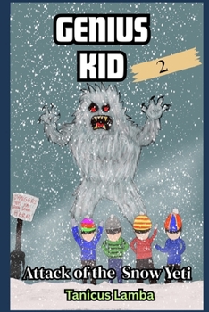 Paperback Genius Kid: Attack of the Snow Yeti Book