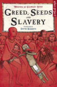 Paperback Greed, Seeds and Slavery Book