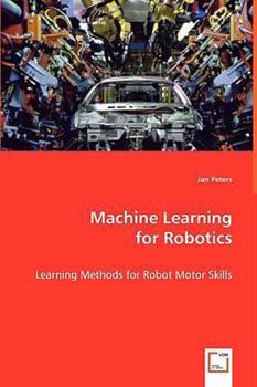 Paperback Machine Learning for Robotics Book