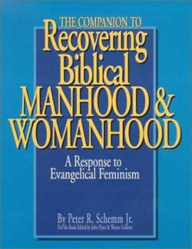 Paperback The Companion to Recovering Biblical Manhood and Womanhood Book