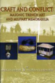 Craft & Conflict: Masonic Trench Art and Military Memorabilia