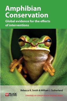 Paperback Amphibian Conservation: Global evidence for the effects of interventions Book