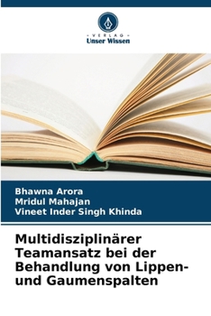 Paperback Multidisziplinärer Teamansatz bei der Behandlung von Lippen- und Gaumenspalten [German] Book