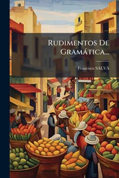 Paperback Rudimentos De Gramática... [Spanish] Book