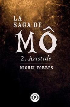 Paperback La saga de Mô, tome 2 : Aristide [French] Book