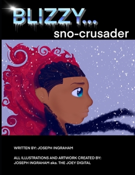 Paperback Blizzy: Sno Crusader Book