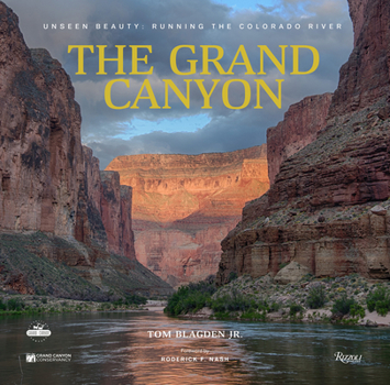 Hardcover The Grand Canyon: Unseen Beauty: Running the Colorado River Book