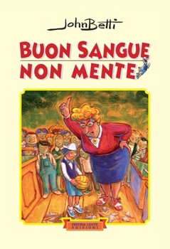 Buon sangue non mente (Narrativa ragazzi) (Italian Edition)