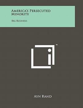 Paperback America's Persecuted Minority: Big Business Book