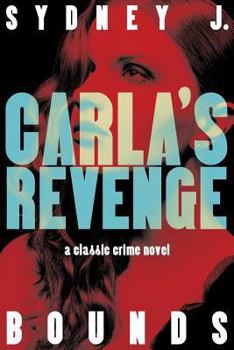 Paperback Carla's Revenge: A Classic Crime Novel Book