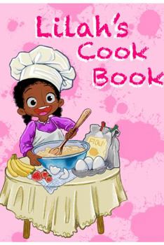 Paperback Lilah's Cookbook (Life With Lilah) Book