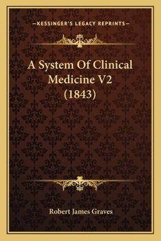 Paperback A System Of Clinical Medicine V2 (1843) Book