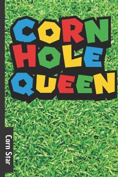 Paperback Corn Star: Cornhole score card / tracker - 70 page score card for Corn hole - backyard games and tailgate party score log book. n Book