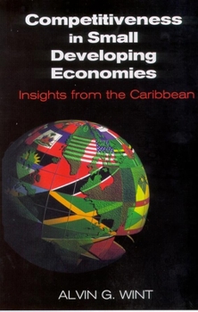 Paperback Competitiveness in Small Developing Economies: Insights from the Caribbean Book