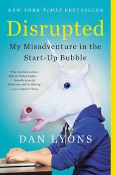 Paperback Disrupted: My Misadventure in the Start-Up Bubble Book