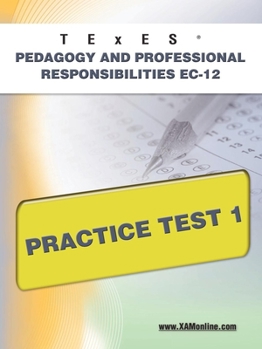 Paperback TExES Pedagogy and Professional Responsibilities Ec-12 Practice Test 1 Book
