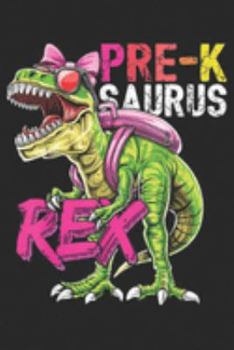 Pre-K Saurus Rex: Pre K Saurus Rex Dinosaur Back to School Girls Gift Journal/Notebook Blank Lined Ruled 6x9 100 Pages