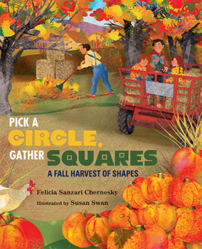 Hardcover Pick a Circle, Gather Squares: A Fall Harvest of Shapes Book