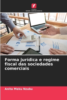 Paperback Forma jurídica e regime fiscal das sociedades comerciais [Portuguese] Book