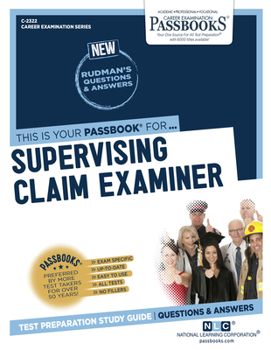 Paperback Supervising Claim Examiner (C-2322): Passbooks Study Guide Volume 2322 Book