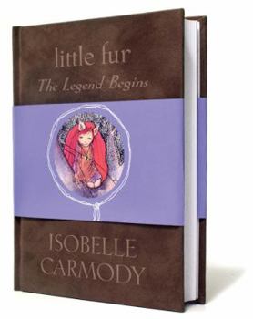 The Legend Begins - Book #1 of the Little Fur