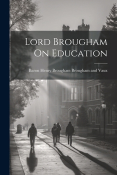 Paperback Lord Brougham On Education Book