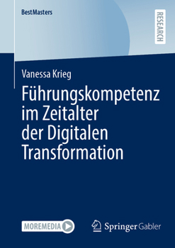Führungskompetenz im Zeitalter der Digitalen Transformation (BestMasters) (German Edition)
