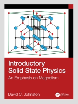 Hardcover Introductory Solid State Physics: An Emphasis on Magnetism Book