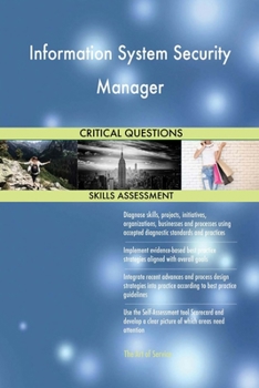 Paperback Information System Security Manager Critical Questions Skills Assessment Book