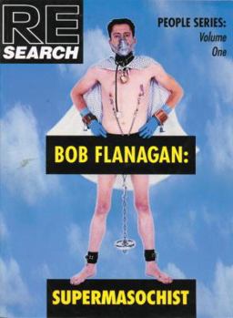 Paperback Bob Flanagan: Supermasochist (People Series) Book