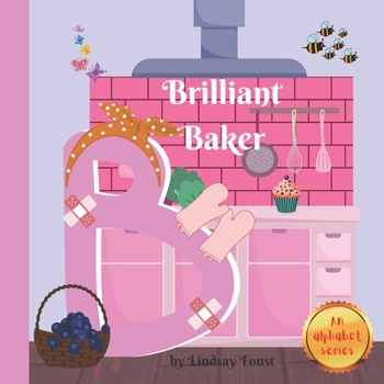 Paperback Brilliant Baker: An alphabet series Book