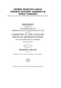 Paperback Deferred prosecution: should corporate settlement agreements be without guidelines? Book