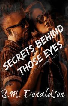 Secrets Behind Those Eyes - Book #1 of the Secrets of Savannah