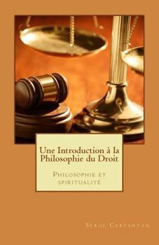 Paperback Une introduction à la philosophie du droit: Philosophie et spiritualité [French] Book