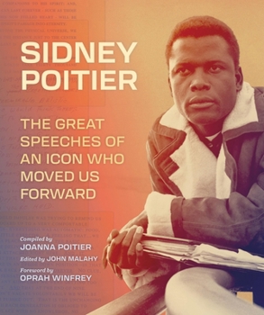 Hardcover Sidney Poitier: The Great Speeches of an Icon Who Moved Us Forward Book