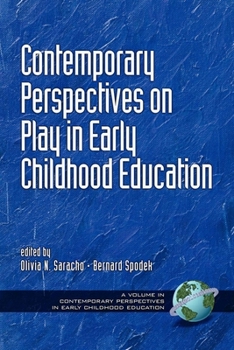 Contemporary Perspectives on Play in Early Childhood Education (PB) (Contemporary Perspectives in Early Childhood Education Series)