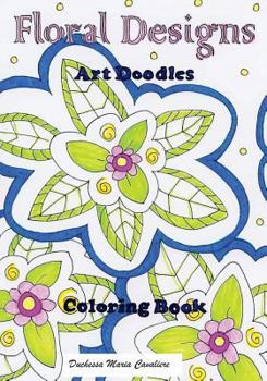 Paperback Floral Designs: Art Doodles Coloring Book