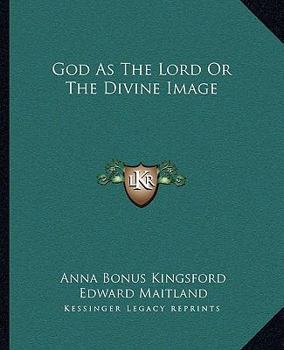 Paperback God As The Lord Or The Divine Image Book