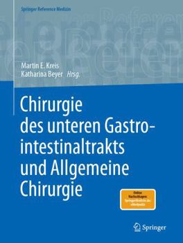 Paperback Chirurgie des unteren Gastrointestinaltrakts und Allgemeine Chirurgie (Springer Reference Medizin) (German Edition) [German] Book