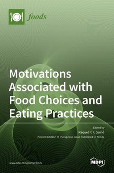 Hardcover Motivations Associated with Food Choices and Eating Practices Book