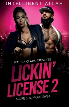 Paperback Lickin' License II: More Sex, More Saga Book