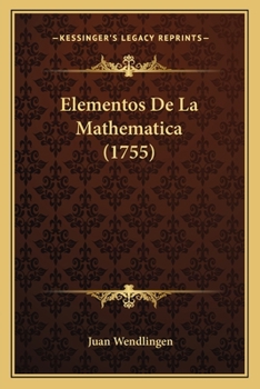 Paperback Elementos De La Mathematica (1755) [Spanish] Book