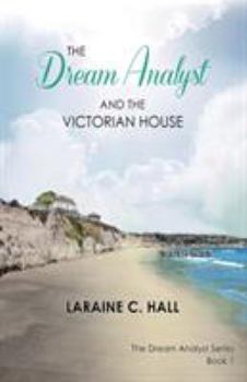 Paperback The Dream Analyst and the Victorian House Book