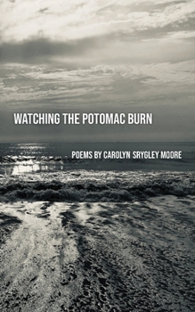 Paperback Watching the Potomac Burn Book